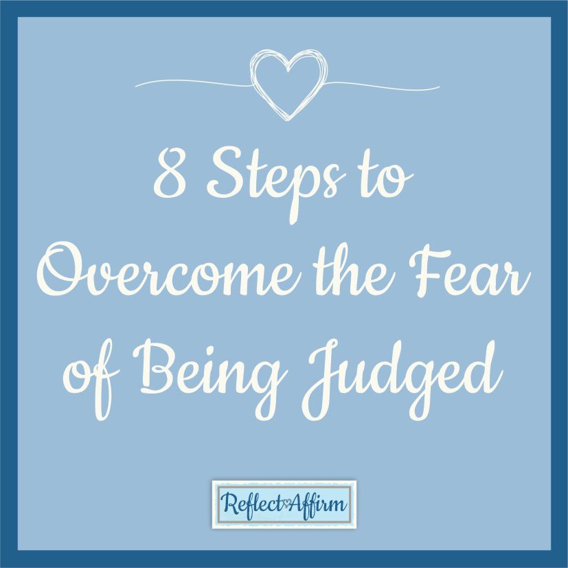 Good question right? Why do I fear being judged? What can I do about it to stop it from overwhelming my thoughts?